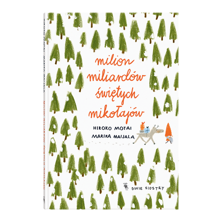 Milion miliardów Świętych Mikołajów - Wyd. Dwie Siostry
